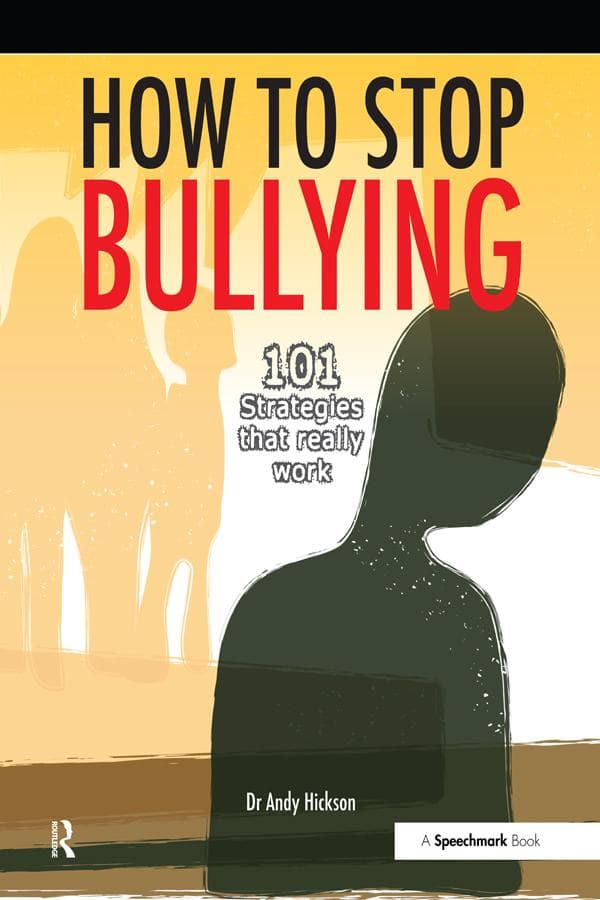 How to Stop Bullying: 101 Strategies That Really Work
