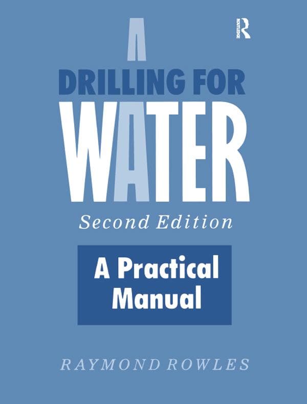 Drilling for Water: A Practical Manual
