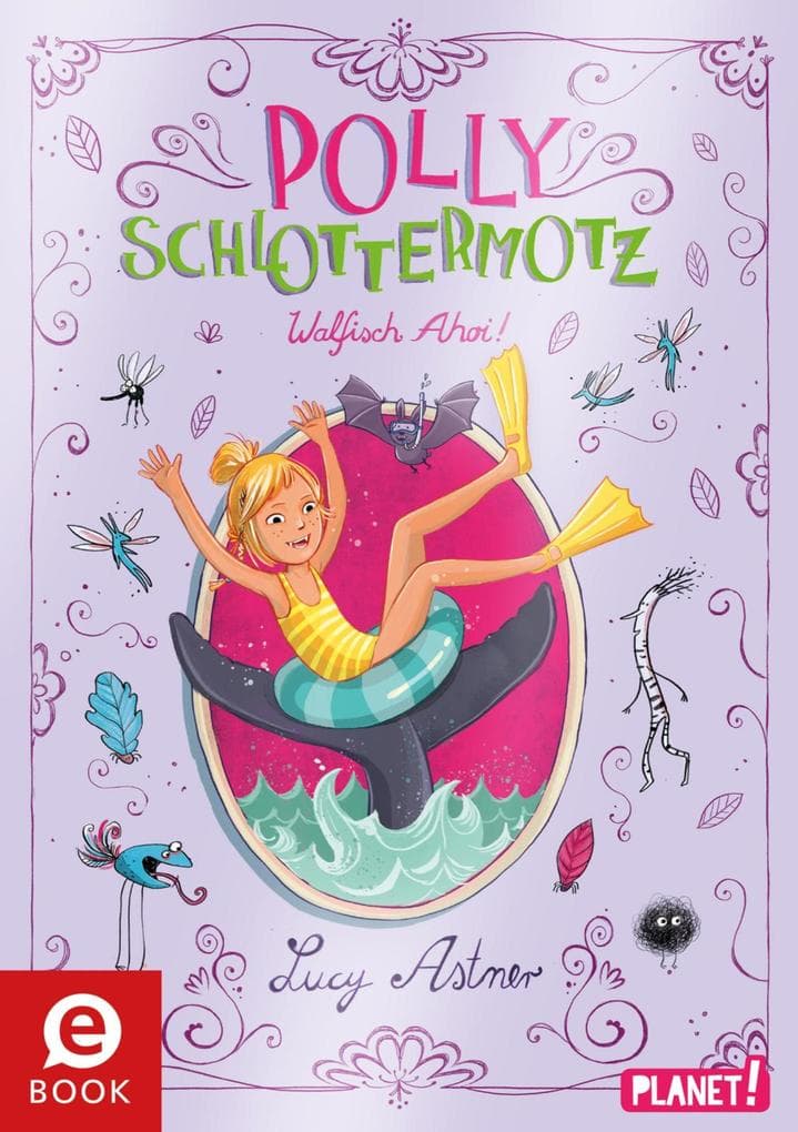 Polly Schlottermotz 4: Walfisch Ahoi!: Lustige Vampir-Reihe zum Schmökern