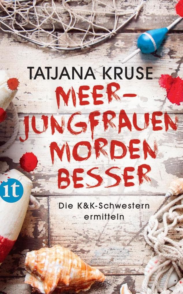 Meerjungfrauen morden besser Die K&K-Schwestern ermitteln (Die Schnüffelschwestern 2): Die perfekte Urlaubslektüre für den Sommer