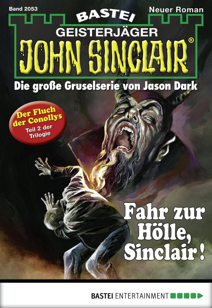 John Sinclair 2053: Fahr zur Hölle, Sinclair!