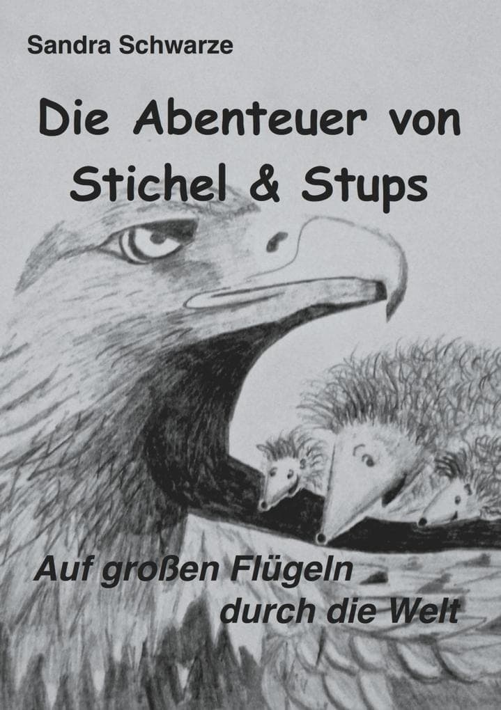 Die Abenteuer von Stichel und Stups 2: Auf großen Flügeln durch die Welt