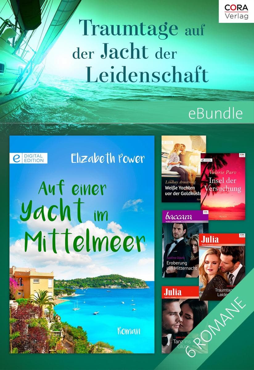 Traumtage auf der Jacht der Leidenschaft: eBundle. Sechs Romane