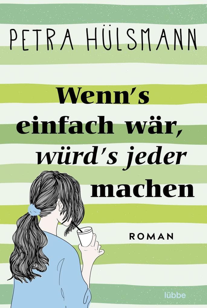 Wenn's einfach wär, würd's jeder machen: Roman