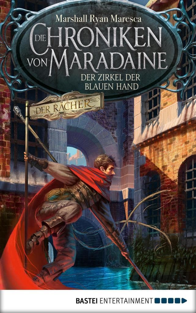 Die Chroniken von Maradaine - Der Zirkel der blauen Hand: Roman