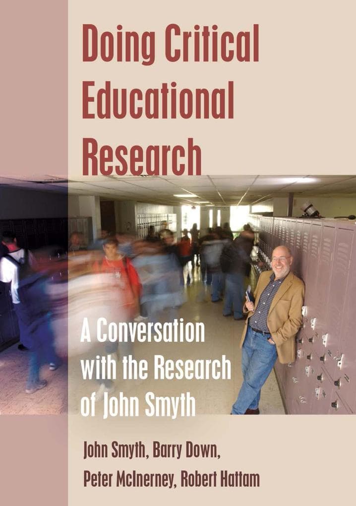 Doing Critical Educational Research: A Conversation with the Research of John Smyth