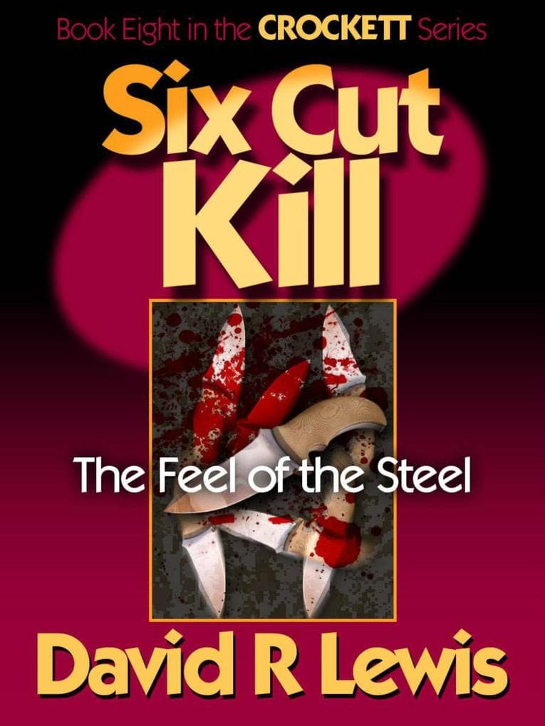 Six Cut Kill (The Crockett Stories, #8)