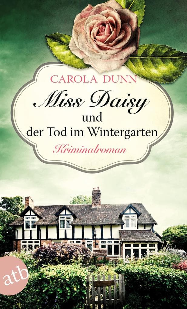 Miss Daisy und der Tod im Wintergarten: Kriminalroman