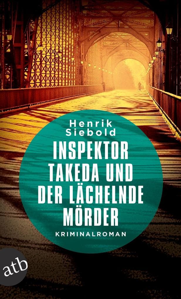Inspektor Takeda und der lächelnde Mörder: Kriminalroman