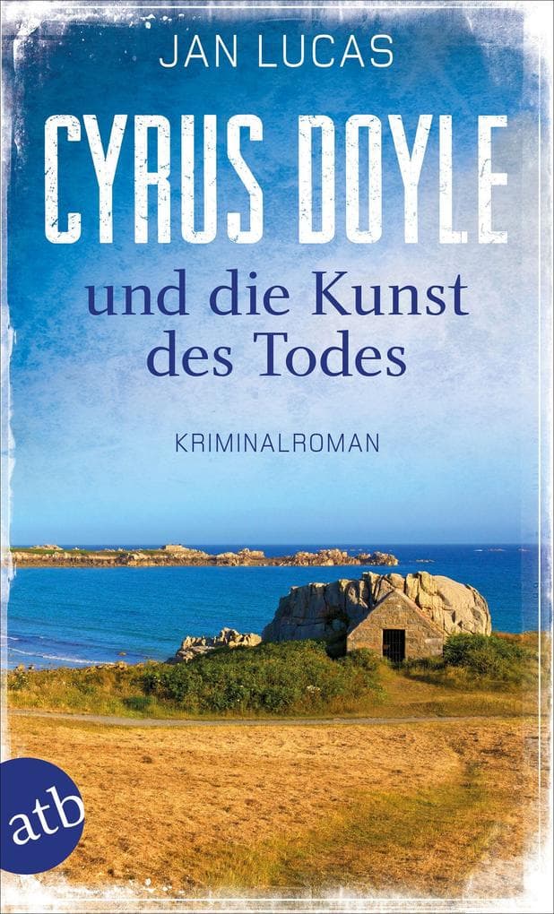 Cyrus Doyle und die Kunst des Todes: Kriminalroman