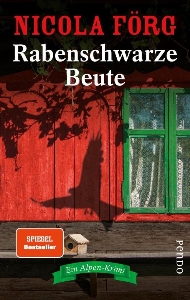 Rabenschwarze Beute: Ein Alpen-Krimi