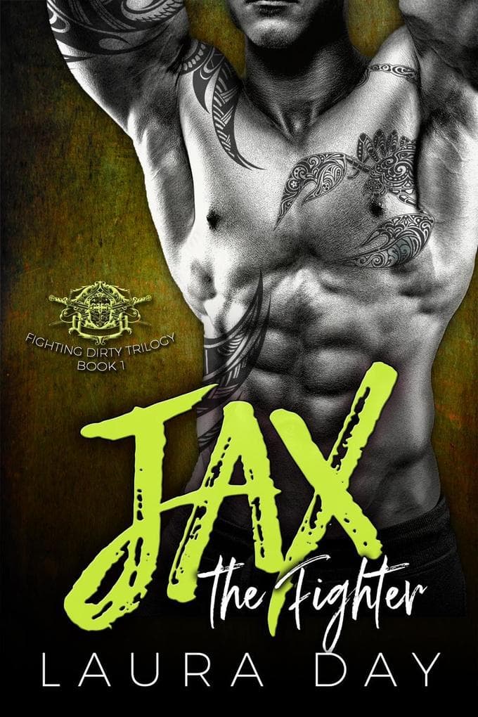 Jax the Fighter (Fighting Dirty Trilogy, #1)