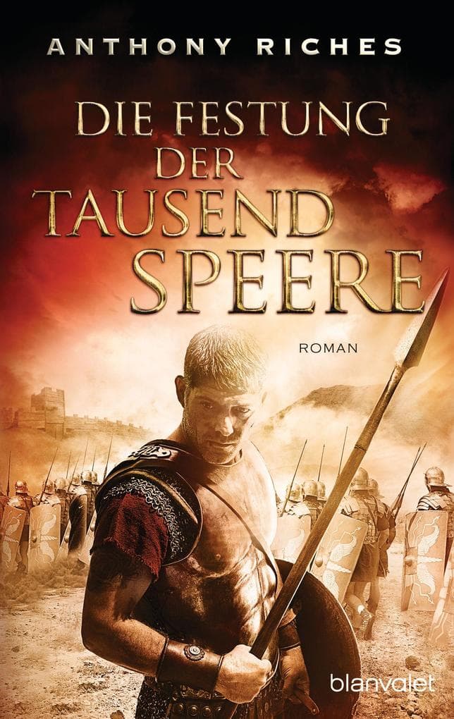 Die Festung der tausend Speere: Roman