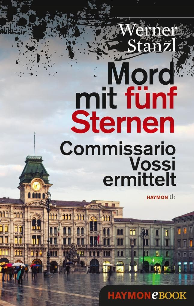 Mord mit fünf Sternen: Commissario Vossi ermittelt