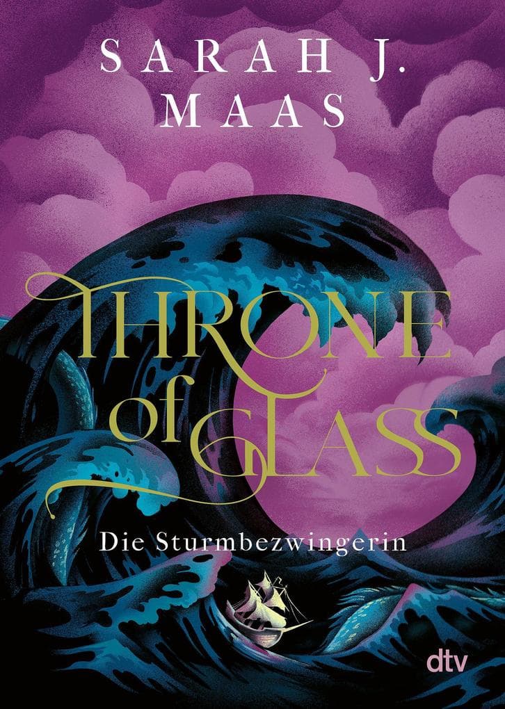 Throne of Glass 5 - Die Sturmbezwingerin: Roman
