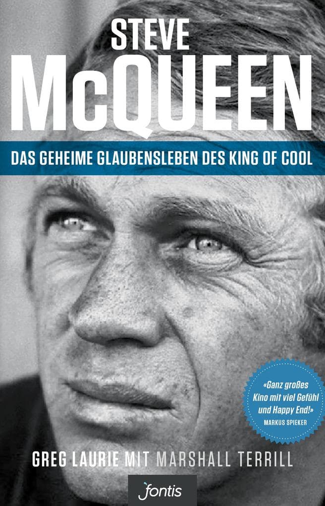 Steve McQueen - Das geheime Glaubensleben des King of Cool: The Salvation of an American Icon