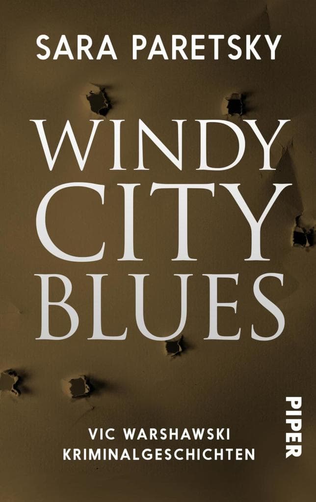 Windy City Blues: Vic Warshawski Kriminalgeschichten