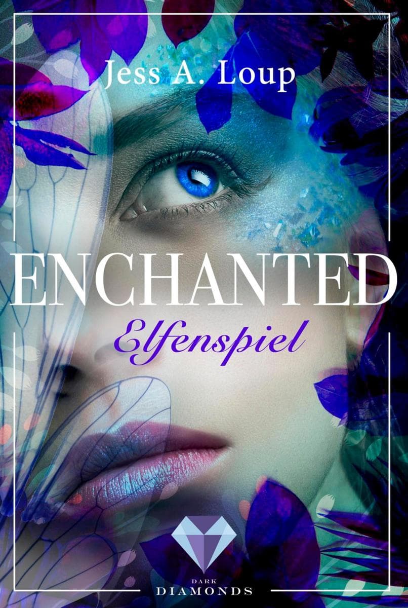 Elfenspiel (Enchanted 1): Magischer Fantasy-Liebesroman über die Suche nach dem Elfenprinzen