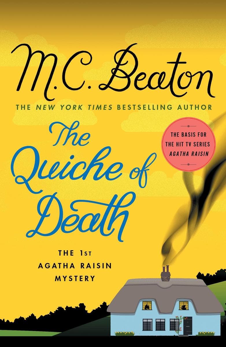 The Quiche of Death: The First Agatha Raisin Mystery