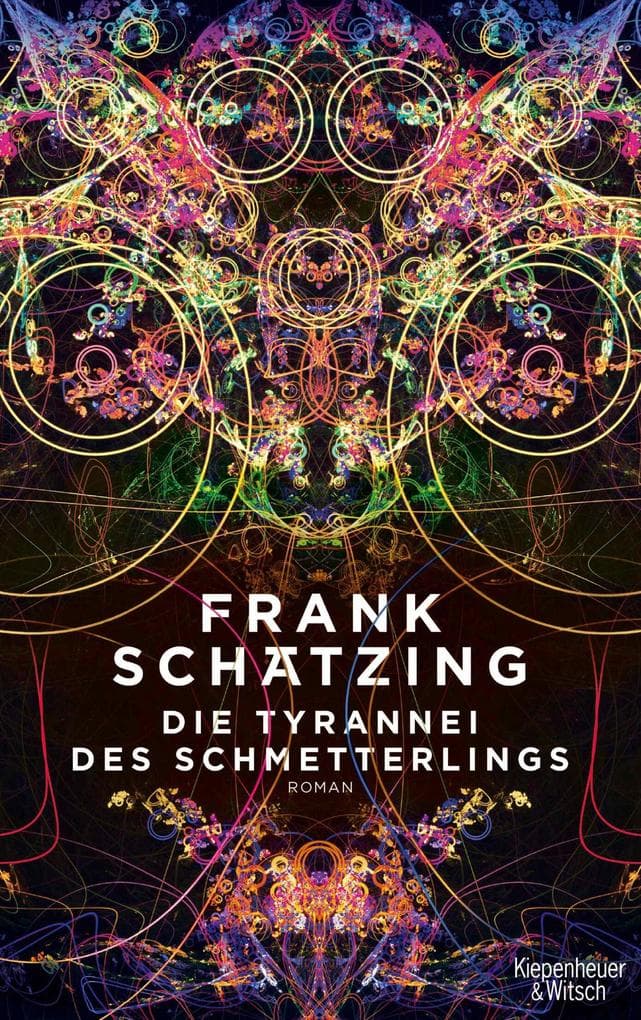 Die Tyrannei des Schmetterlings: Roman