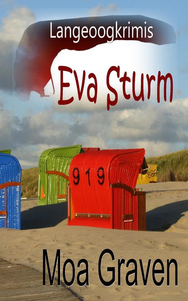 Eva Sturm Bundle - III - Fälle 7 bis 9: "Auf Dich wartet der Tod" - "7 Tage Regen" - "Wenn es Abend wird, mein Schatz ..."
