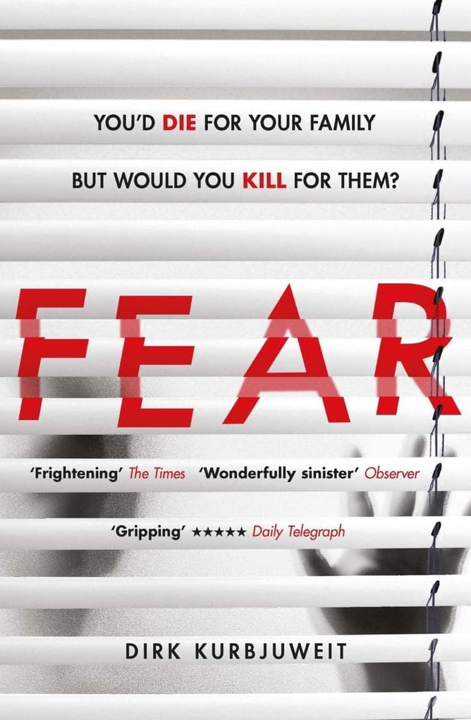 Fear: A brilliantly gripping and twisty psychological thriller