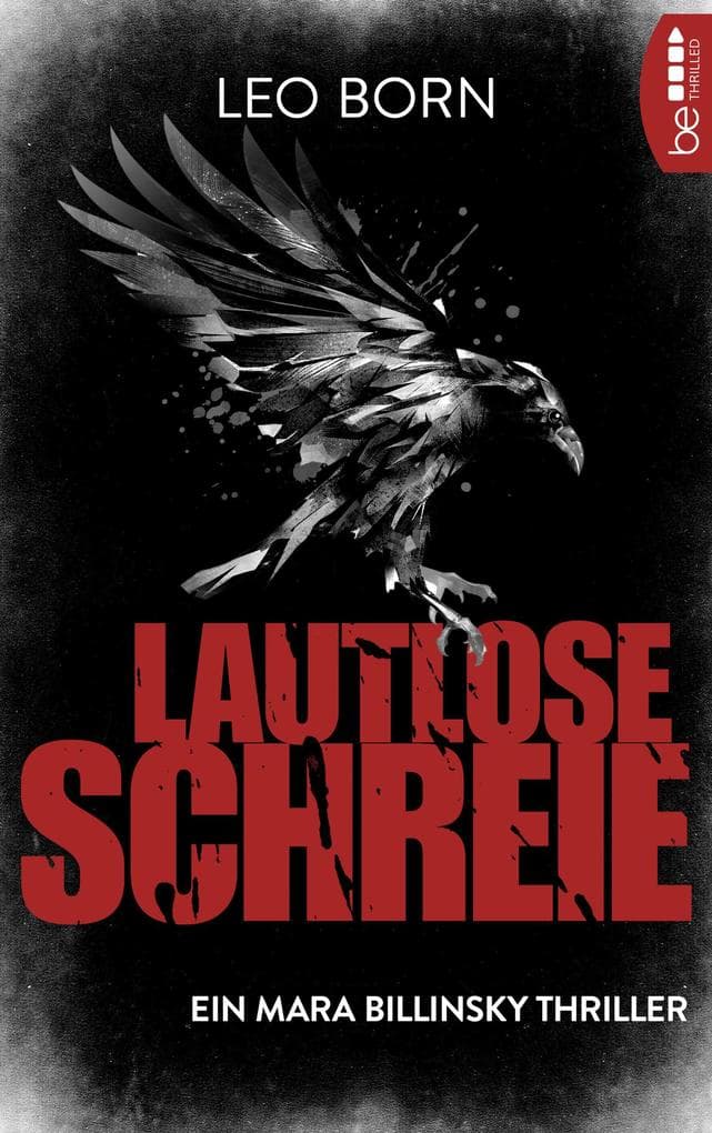 Lautlose Schreie: Ein Mara-Billinsky-Thriller
