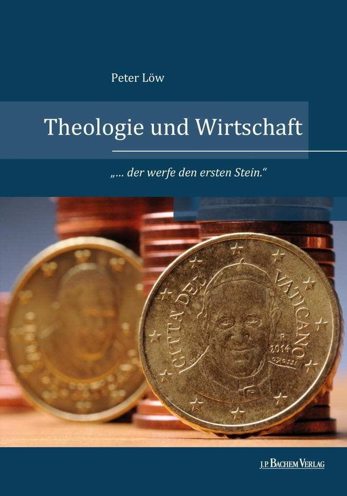 Theologie und Wirtschaft: "... der werfe den ersten Stein."