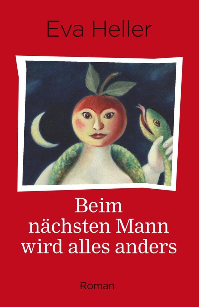 Beim nächsten Mann wird alles anders: Roman