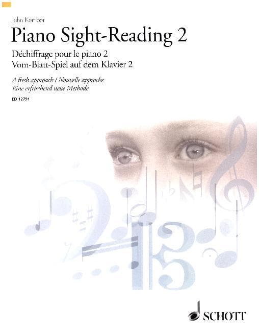 Piano Sight-Reading 2, Dechiffrage Pour Le Piano 2/Vom-Blatt-Spiel Auf Dem Klavier 2: A Fresh Approach/Nouvelle Approche/Eine Erfrischend Neue Methode