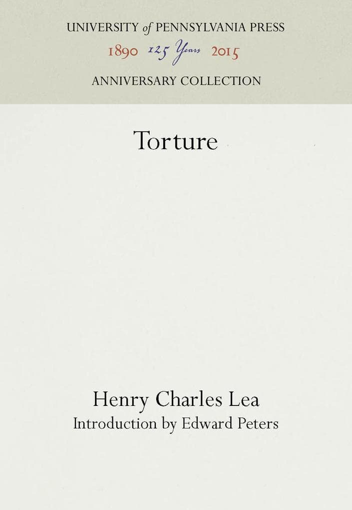 Torture: An Expert's Confrontation with an Everyday Evil