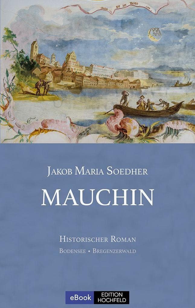 Mauchin: Bodensee - Roman-Trilogie, Teil I
