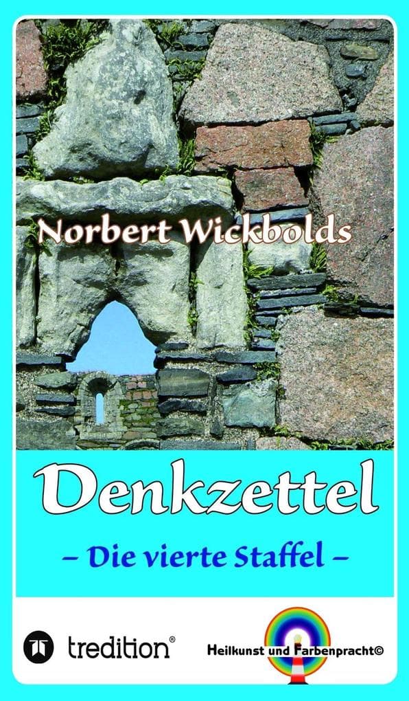Norbert Wickbolds Denkzettel 4: Die vierte Staffel