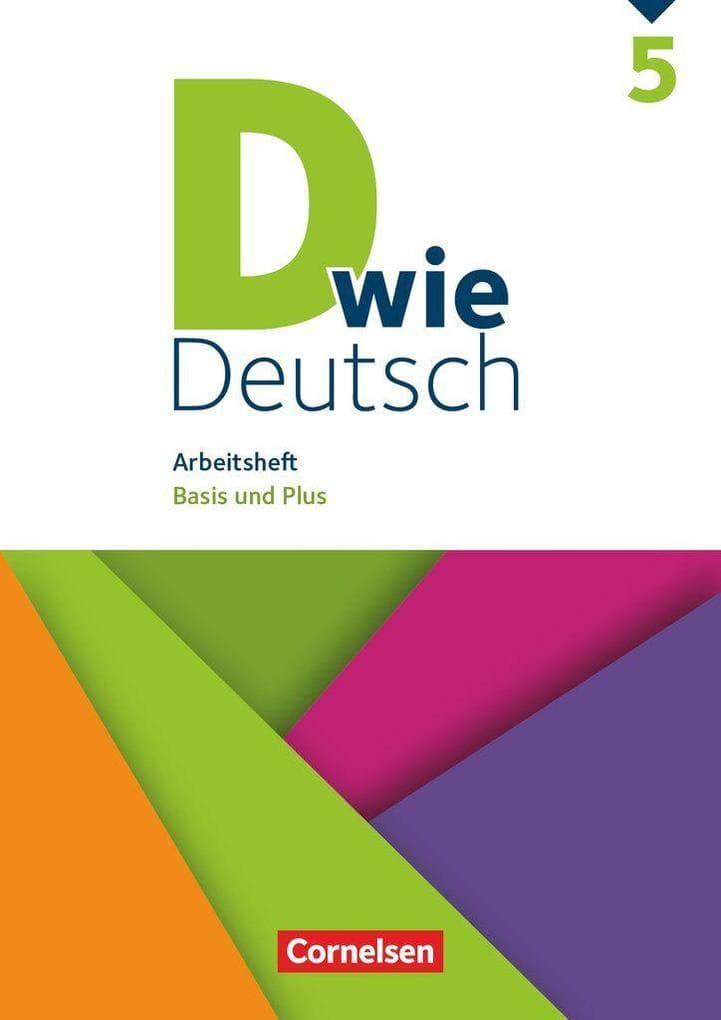 D wie Deutsch - Zu allen Ausgaben 5. Schuljahr - Arbeitsheft mit Lösungen: Basis und Plus