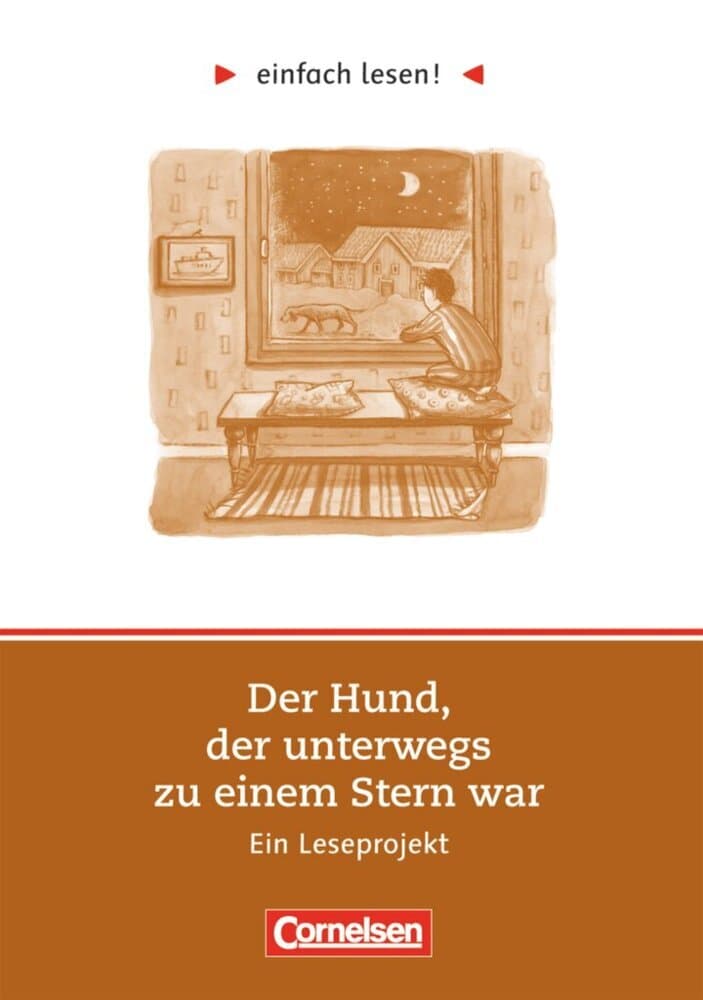 einfach lesen! Der Hund, der unterwegs zu einem Stern war. Aufgaben und Lösungen: Ein Leseprojekt zum gleichnamigen Roman