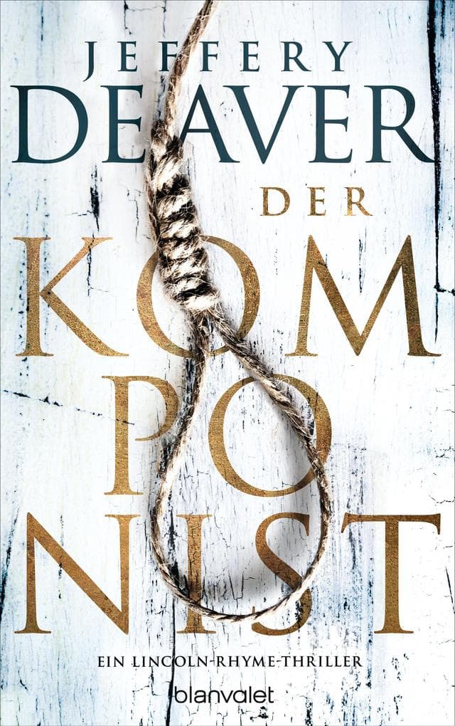 Der Komponist: Ein Lincoln-Rhyme-Thriller