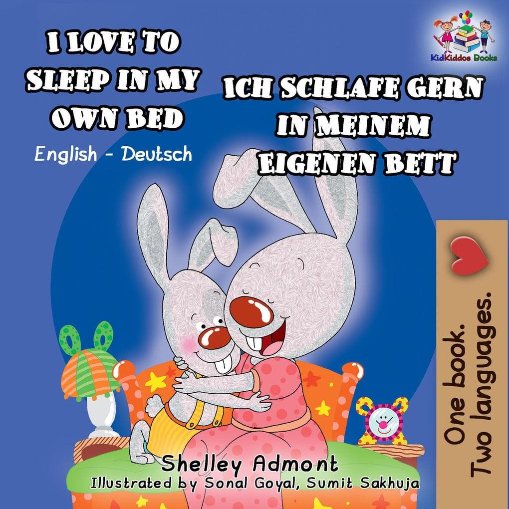 I Love to Sleep in My Own Bed Ich Schlafe Gern in Meinem Eigenen Bett (English German Bilingual Collection)