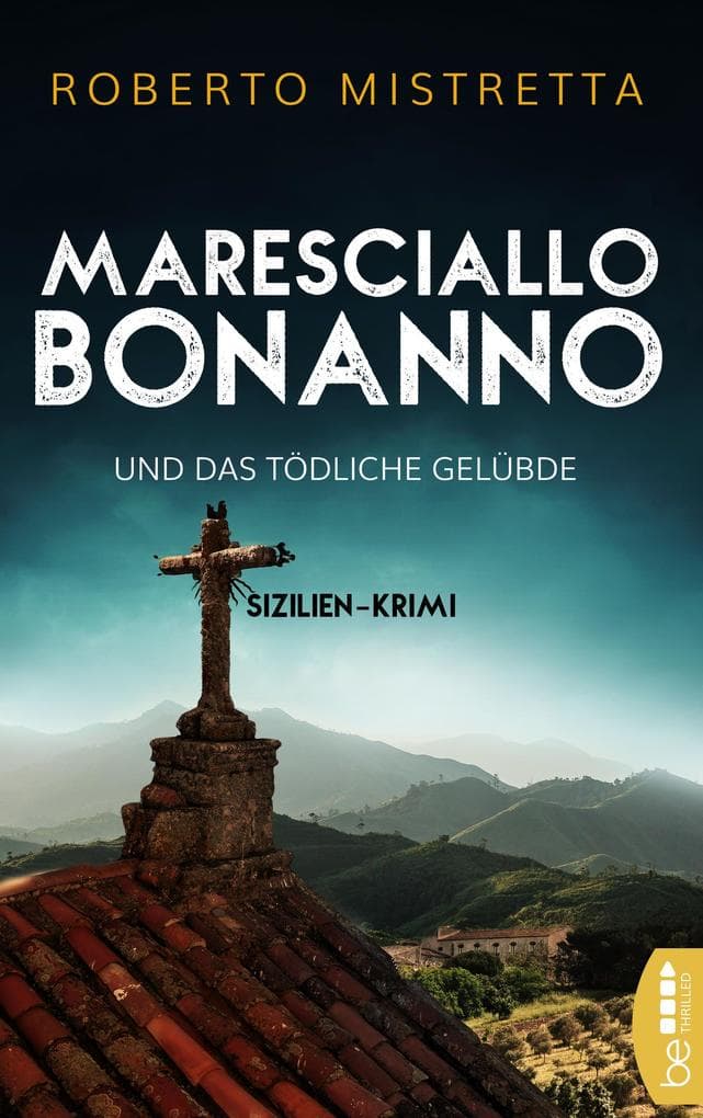 Maresciallo Bonanno und das tödliche Gelübde: Sizilien-Krimi