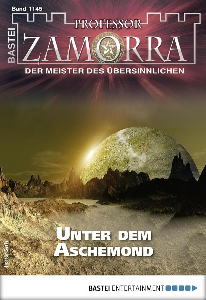 Professor Zamorra 1145: Unter dem Aschemond