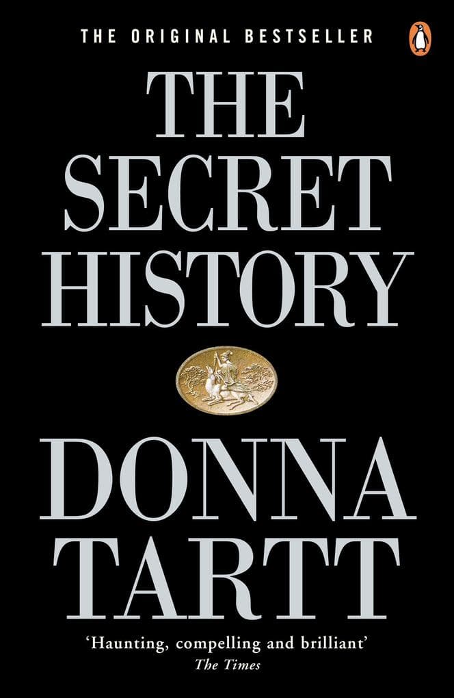 The Secret History: From the Pulitzer Prize-winning author of The Goldfinch