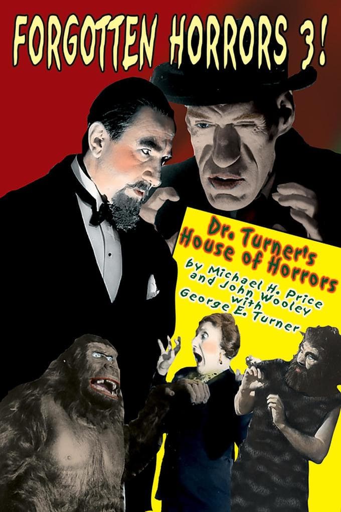 Forgotten Horrors 3: Dr. Turner's House of Horrors
