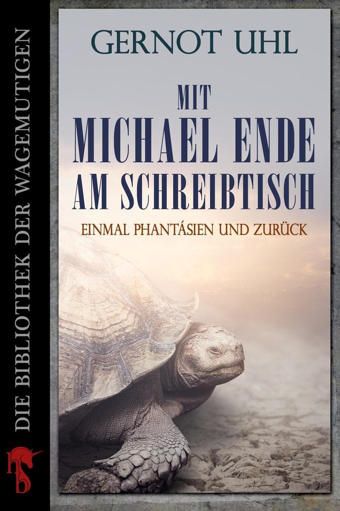Mit Michael Ende am Schreibtisch: Einmal Phantásien und zurück