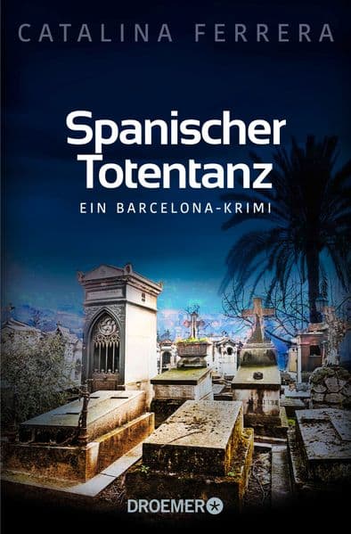 Spanischer Totentanz: Ein Barcelona-Krimi