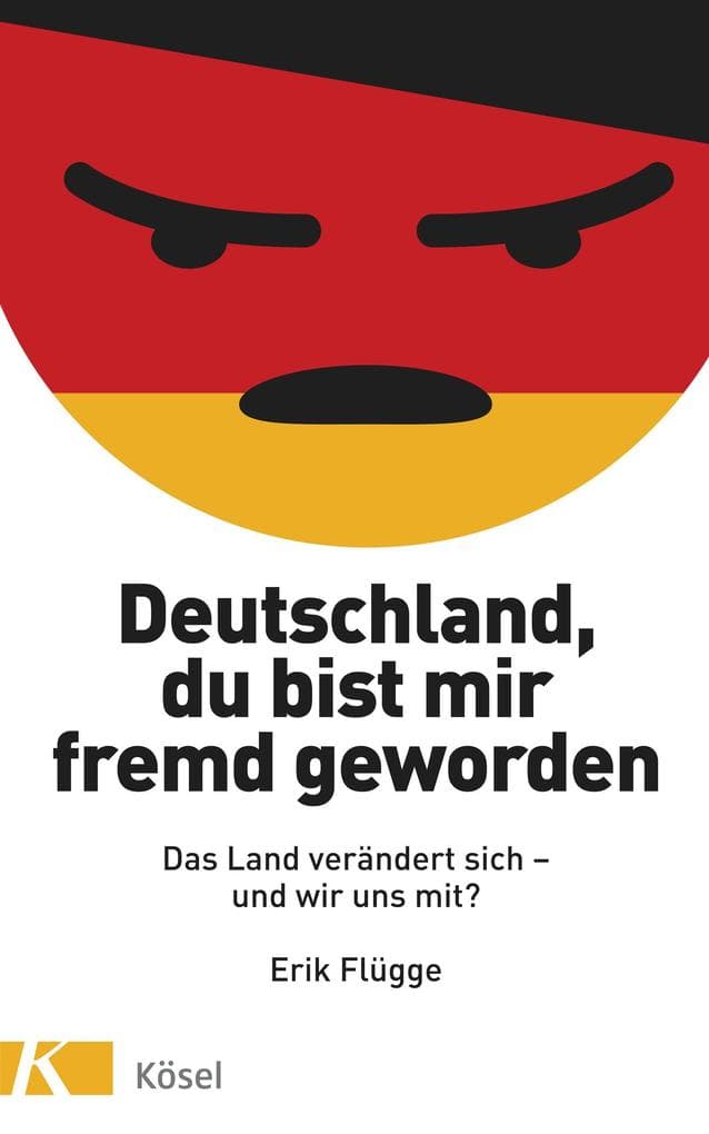 Deutschland, du bist mir fremd geworden: Das Land verändert sich und wir uns mit?