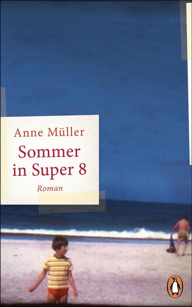 Sommer in Super 8: Roman. Erstmals im Taschenbuch