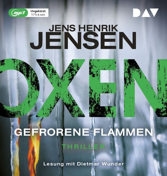 Oxen. Gefrorene Flammen: Ungekürzte Lesung mit Dietmar Wunder (2 mp3-CDs)