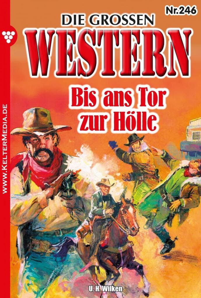 Bis ans Tor zur Hölle: Die großen Western 246