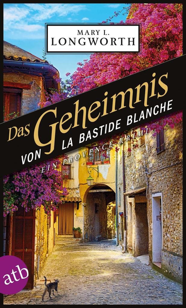 Das Geheimnis von La Bastide Blanche: Ein Provence-Krimi