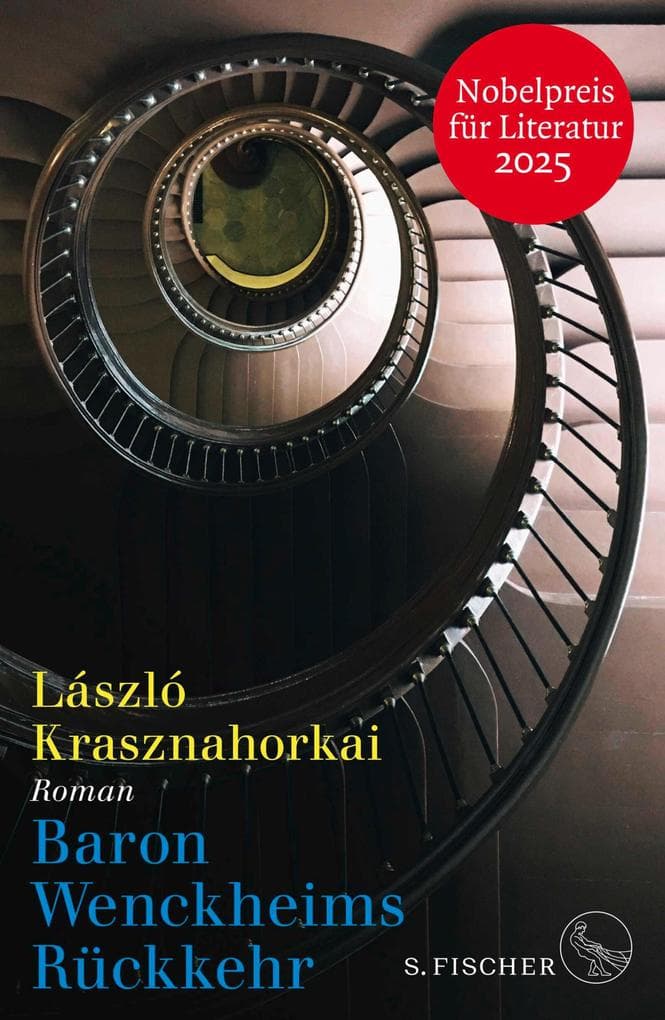 Baron Wenckheims Rückkehr: Roman | Nobelpreis für Literatur 2025
