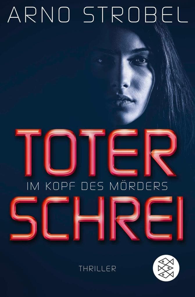 Im Kopf des Mörders - Toter Schrei: Thriller